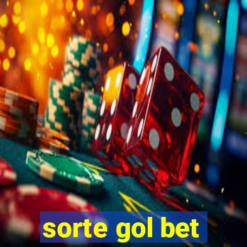 sorte gol bet